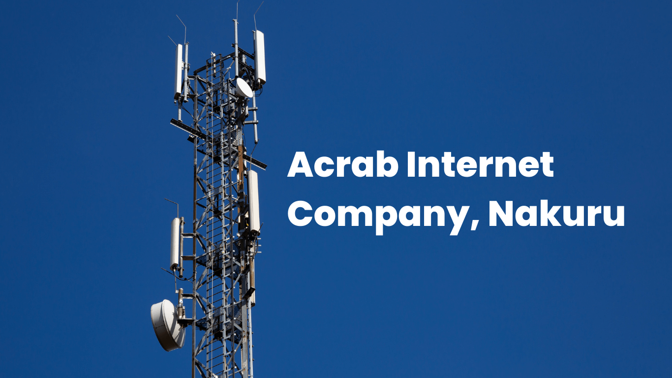 Acrab Internet Company - Best internet service provider in Nakuru